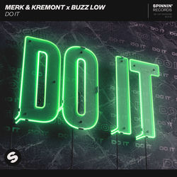 Merk & Kremont x Buzz Low — Do It
