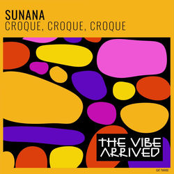 SUNANA — Croque, Croque, Croque