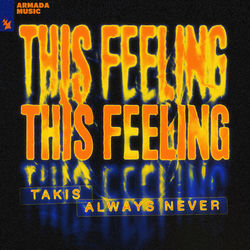 Takis,Always Never — This Feeling