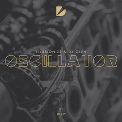 Illusionize, DJ Glen feat. Chuck Roberts — Oscillator