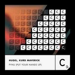 Kurd Maverick, Hugel — PYHU (Put Your Hands Up)