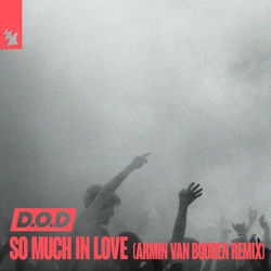 D.O.D. — So Much In Love (Armin van Buuren Extended Remix)