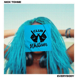 Nick Tohme — Everybody