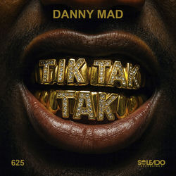 Danny Mad — Tik tak tak