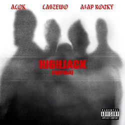 Alok, Łaszewo, A$AP Rocky — HIGHJACK (right back)