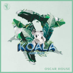 Oscar House — Koala (Keep It Lit)