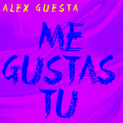Alex Guesta — Me Gustas Tu
