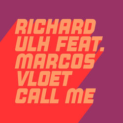 Richard Ulh, Marcos Vloet — Call Me