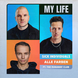 Sick Individuals & Alle Farben — My Life