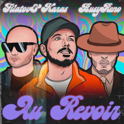 Filatov & Karas — Au Revoir