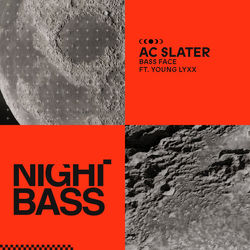 AC Slater feat. Young Lyxx — Bass Face