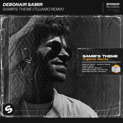 Debonair Samir — Samir's Theme (Tujamo Remix)