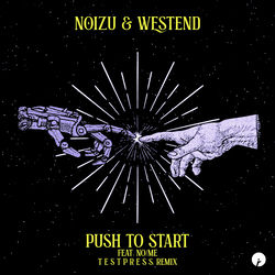 Noizu & Westend — Push To Start It