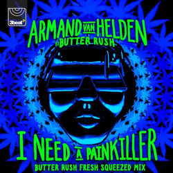 Armand van Helden vs Butter Rush — I Need A Painkiller (Sonny Bass Remix)