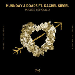 Munnday & Roars — Maybe i should