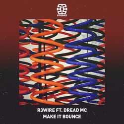 R3WIRE ft. Dread MC — Make It Bounce