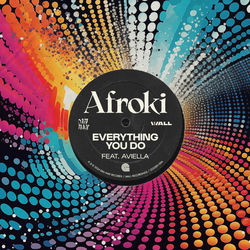 Afroki — Everything You Do (feat. Aviella)