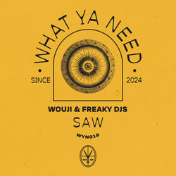 Wouji & Freaky DJs — Saw