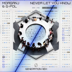 MorganJ & G-POL — Never Let You Know