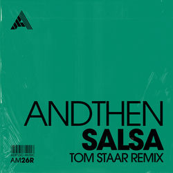 Andthen — Salsa (Tom Staar Remix)