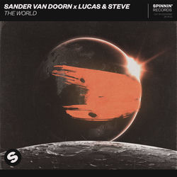Sander van Doorn x Lucas & Steve — The World