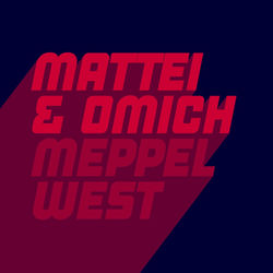 Mattei & Omich — Meppel West (Extended Mix)