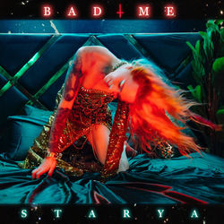 Starya — Bad Me