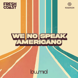 Fresh Coast, Rogerson — We No Speak Americano
