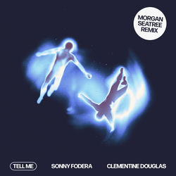 Sonny Fodera, Clementine Douglas — Tell Me