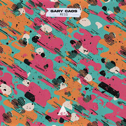 Gary Caos — Mess