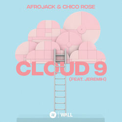 Afrojack & Chico Rose — Cloud 9 (feat. Jeremih)