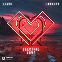 Lum!x, Lawrent — Electric Love