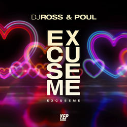DJ Ross x Poul — Excuse Me
