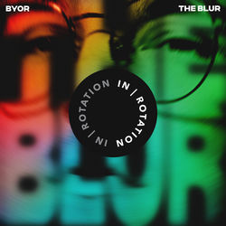 BYOR — The Blur