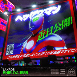 Lakros — Shibuya 1985