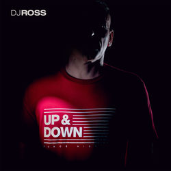 Dj Ross — Up & Down
