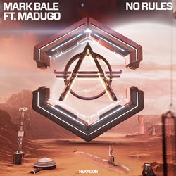 Mark Bale — No Rules ft. Madugo