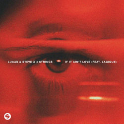 Lucas & Steve x 4 Strings — If It Ain't Love