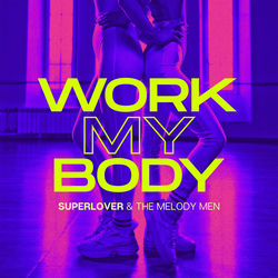 Superlover — Work My Body