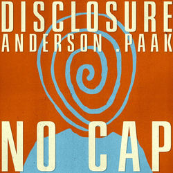 Disclosure & Anderson Paak — No Cap