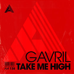 Gavril — Take Me High