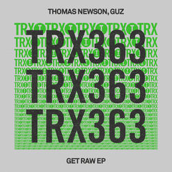 Thomas Newson, GUZ (NL) — Get Raw