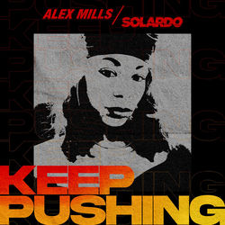 Alex Mills, Solardo — Keep Pushing
