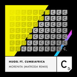 Matroda, Hugel, Cumbiafrica — Morenita (Matroda Extended Remix)