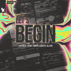 Kryder feat. Dope Earth Alien — Let's Begin