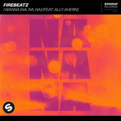 Firebeatz — I Wanna