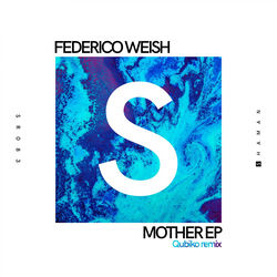Federico Weish — Mother (Qubiko Remix)