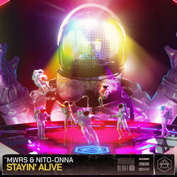 MWRS & Nito-Onna — Stayin' Alive