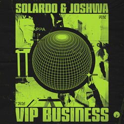 Solardo & Joshwa — VIP Business