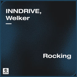 INNDRIVE, Welker — Rocking
